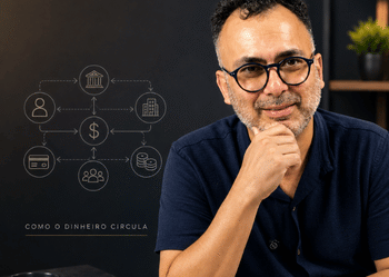 Sistema Financeiro Nacional: Por Que Ele Existe?
